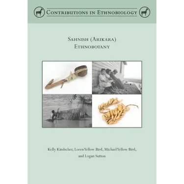 Sahnish (Arikara) Ethnobotany