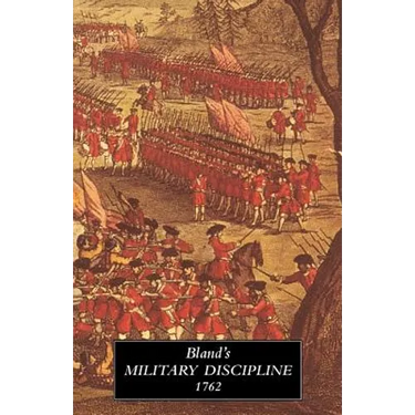 TREATISE OF MILITARY DISCIPLINE 1762In Which is Laid Down and Explained The Duty of the Officer and Soldier
