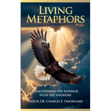 Living Metaphors, Enlightening The Superior with The Inferiors