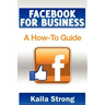 Facebook for Business: A How-To Guide