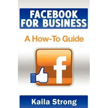 Facebook for Business: A How-To Guide