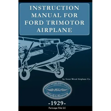 Instruction Manual for Ford Trimotor Airplane