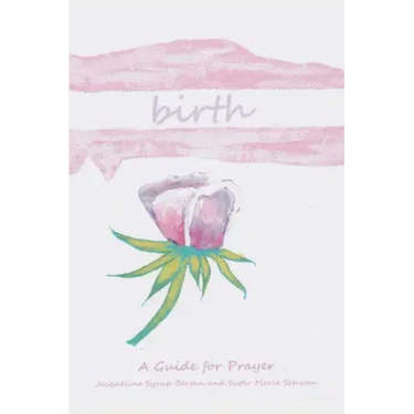 Birth: A Guide for Prayer