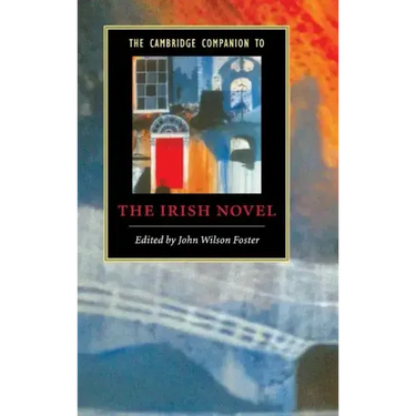 The Cambridge Companion to the Irish Novel