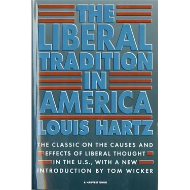The Liberal Tradition in America