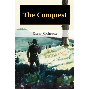 The Conquest: The Story of a Negro Pioneer