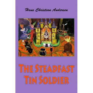 The Steadfast Tin Soldier