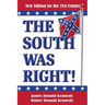 The South Was Right!: A New Edition for the 21st Century