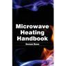 Microwave Heating Handbook