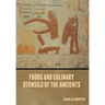 Foods and Culinary Utensils of the Ancients