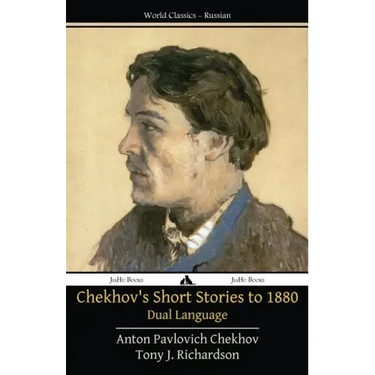 Chekhov's Short Stories to 1880 - Dual Language
