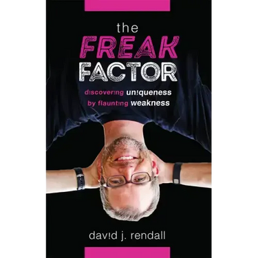 The Freak Factor: Discovering Uniqueness by Flaunting Weakness