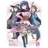 Didn't I Say to Make My Abilities Average in the Next Life?! (Light Novel) Vol. 18