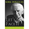 Let's Face It: 90 Years of Living, Loving, and Learning
