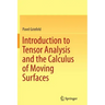 Introduction to Tensor Analysis and the Calculus of Moving Surfaces