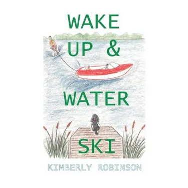 Wake Up & Water Ski