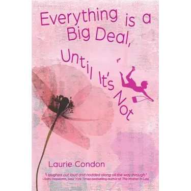 Everything is a Big Deal, Until It's Not