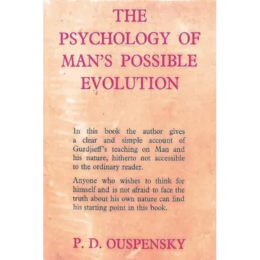 The Psychology of Man's Possible Evolution