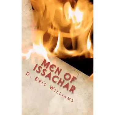 Men Of Issachar: Understand The Times Know What To Do