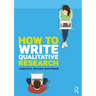 How to Write Qualitative Research