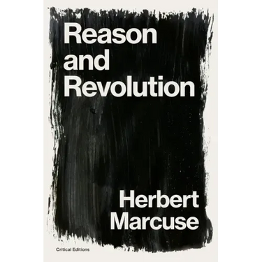 Reason and Revolution: Hegel and the Rise of Social Theory