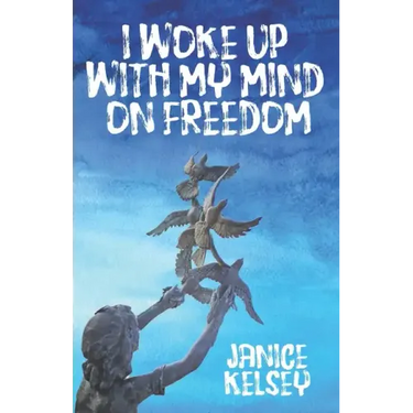 I Woke Up with My Mind on Freedom
