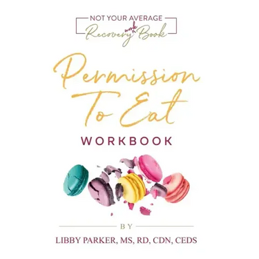 Permission To Eat: The Workbook