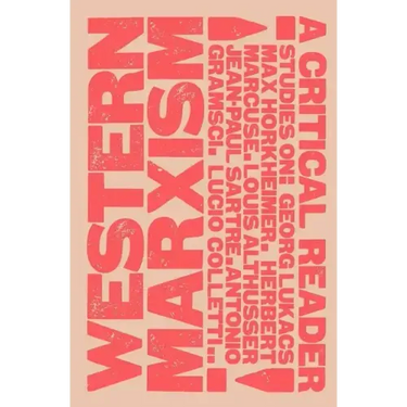 Western Marxism - A Critical Reader