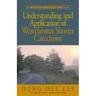 Understanding and Application of Westminster Shorter Catechism