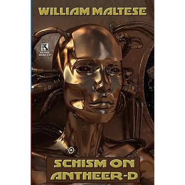 Schism on Antheer-D (Gods & Frauds #1) / Schism on Bnth (Gods & Frauds #2) (Wildside Double #18)