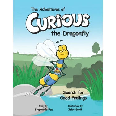 The Adventures of Curious the Dragonfly - Search for Good Feelings