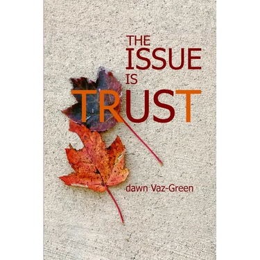 The Issue Is Trust