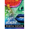 I'm Not That Woman
