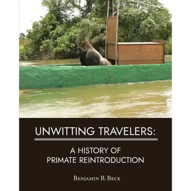 Unwitting Travelers: A History of Primate Reintroduction