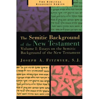 Essays on the Semitic Background of the New Testament