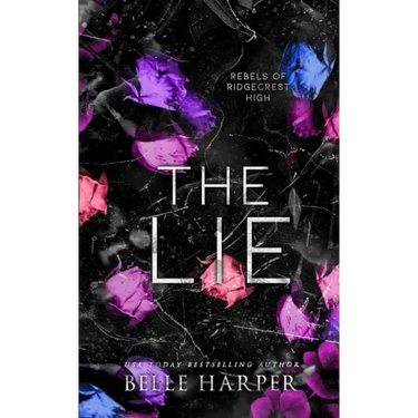 The Lie: Rebels of Ridgecrest High (Book 2)