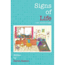 Signs of Life: An anthology