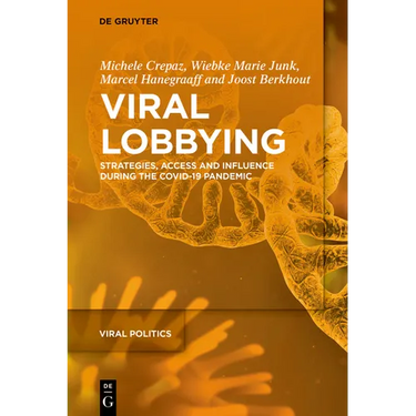 Viral Lobbying: Strategies, Access and Influence During the Covid-19 Pandemic