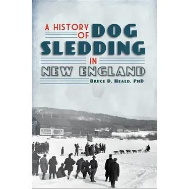 A History of Dog Sledding in New England