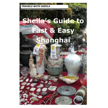 Sheila's Guide to Fast & Easy Shanghai