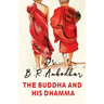 The Buddha and His Dharma
