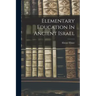 Elementary Education In Ancient Israel