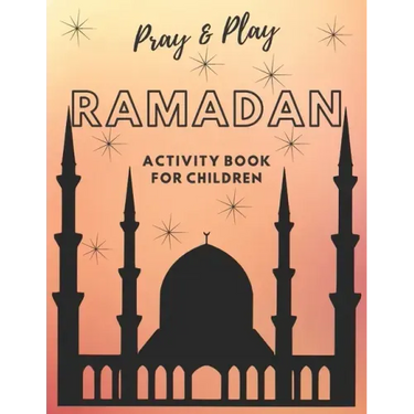 Pray and Play Ramadan Activity Book for kids