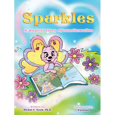 Sparkles a magical story of transformation: Multi-Award-Winning Book and Recipient of the International Impact Book Award.
