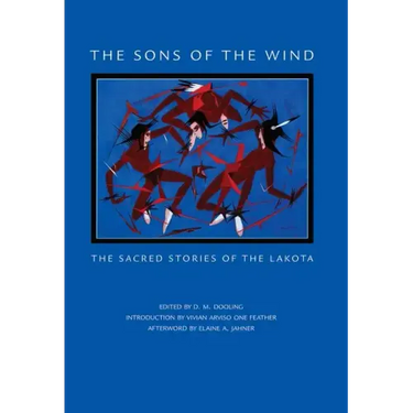 The Sons of the Wind: The Sacred Stories of the Lakota