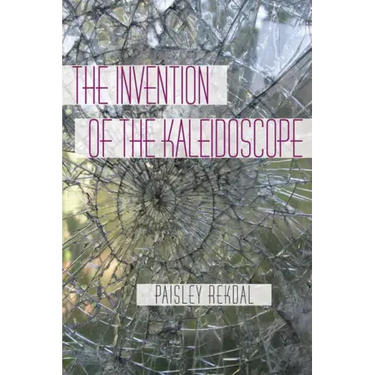 The Invention of the Kaleidoscope