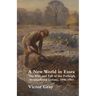 A New World in Essex: The Rise and Fall of the Purleigh Brotherhood Colony, 1896 - 1903
