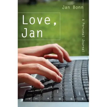 Love, Jan: A Personal Journal