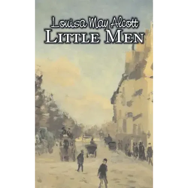 Little Men by Louisa May Alcott, Fiction, Family, Classics