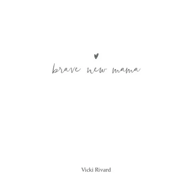 brave new mama